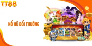 Nổ hũ đổi thưởng