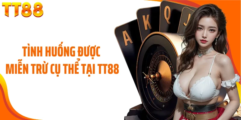 Tình huống được miễn trừ cụ thể tại TT88